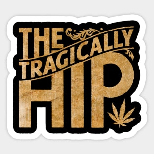 Tragically Hip vintage color Sticker